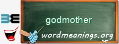 WordMeaning blackboard for godmother